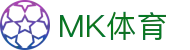 MK体育(MKSPORT)官方网站